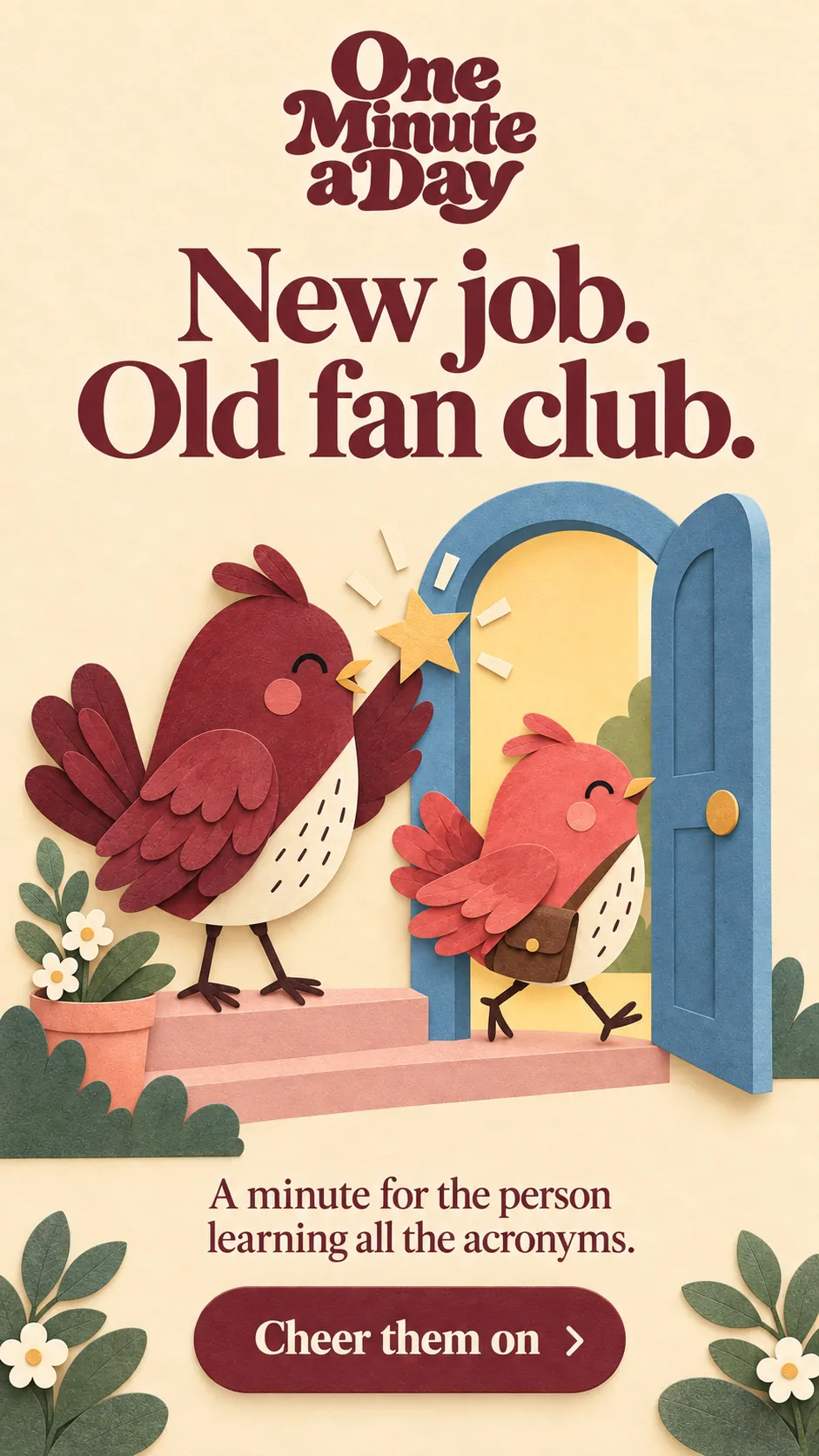 New job. Old fan club. A minute for the person learning all the acronyms.